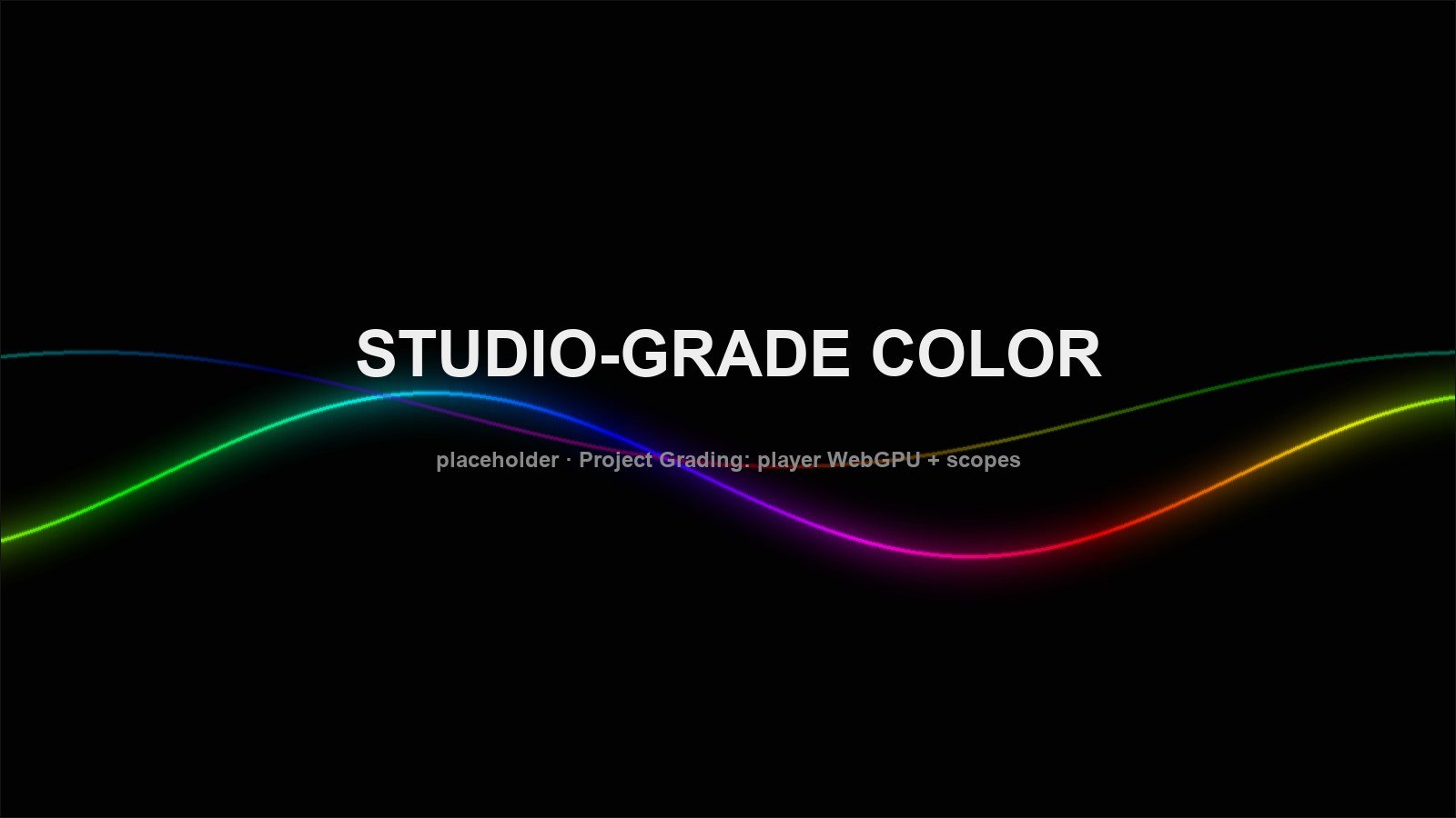 Project Grading: the WebGPU player with the vectorscope and waveform scopes